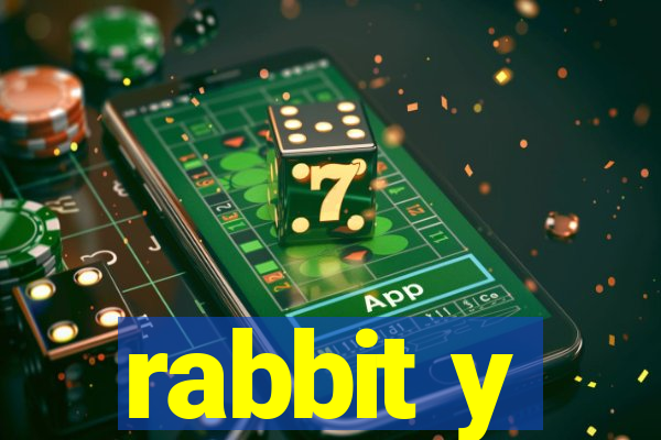 rabbit y