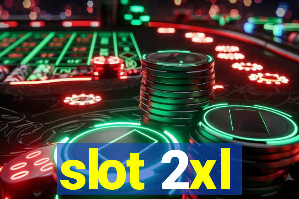 slot 2xl