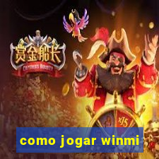 como jogar winmi