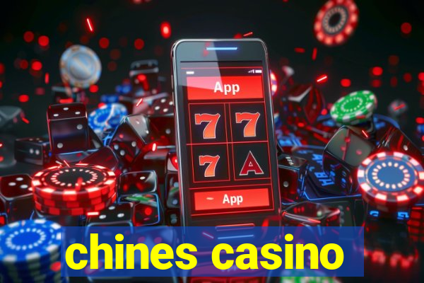 chines casino