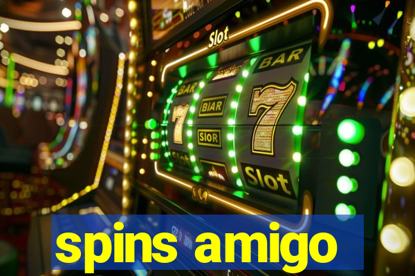 spins amigo