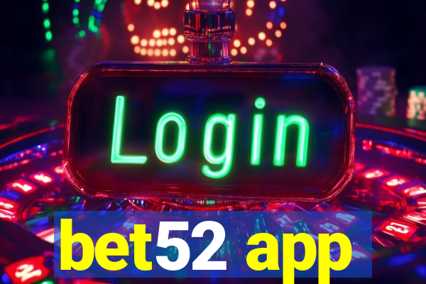 bet52 app