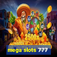 mega slots 777