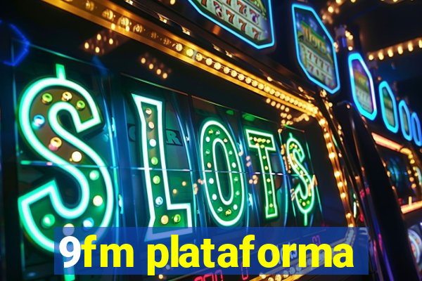 9fm plataforma