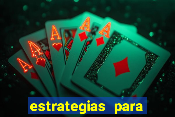 estrategias para jogar na blaze