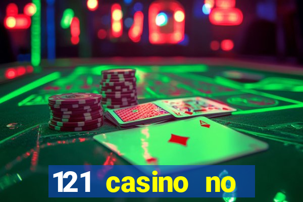 121 casino no deposit bonus