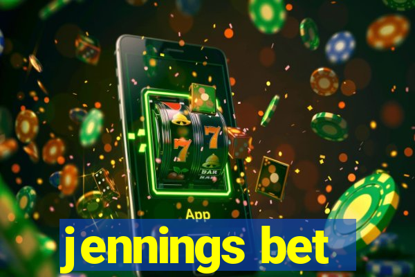 jennings bet