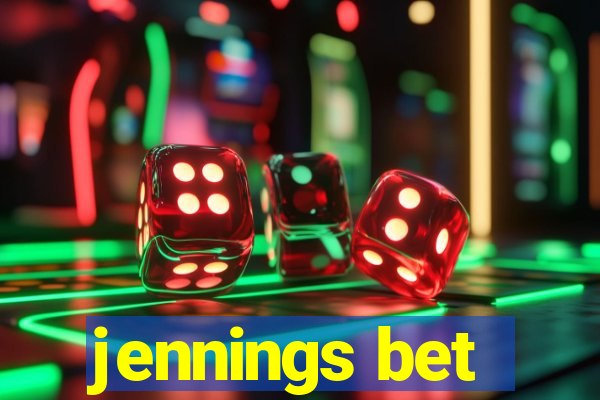 jennings bet