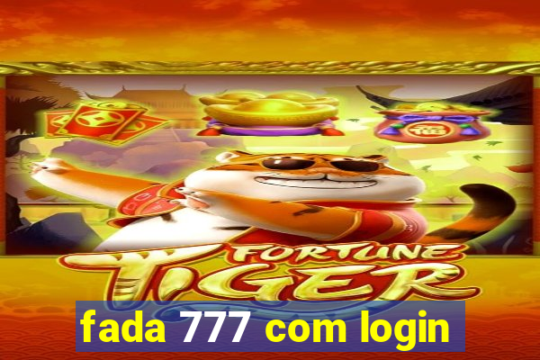 fada 777 com login