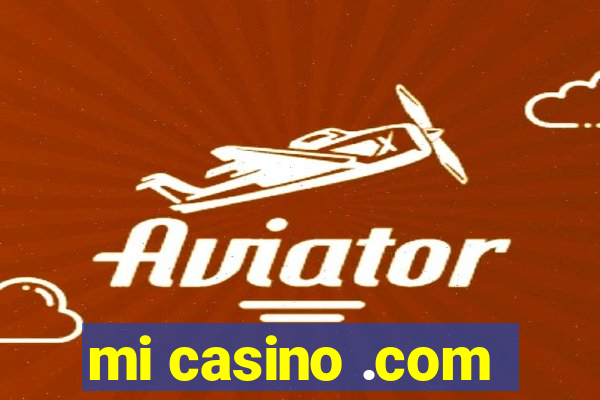 mi casino .com