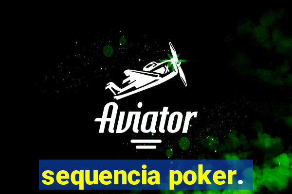 sequencia poker.