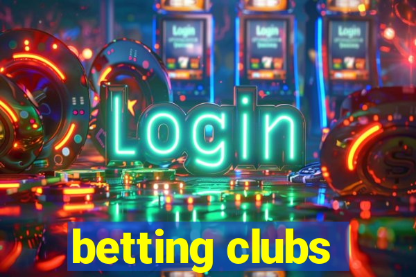 betting clubs