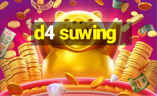 d4 suwing