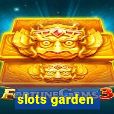 slots garden