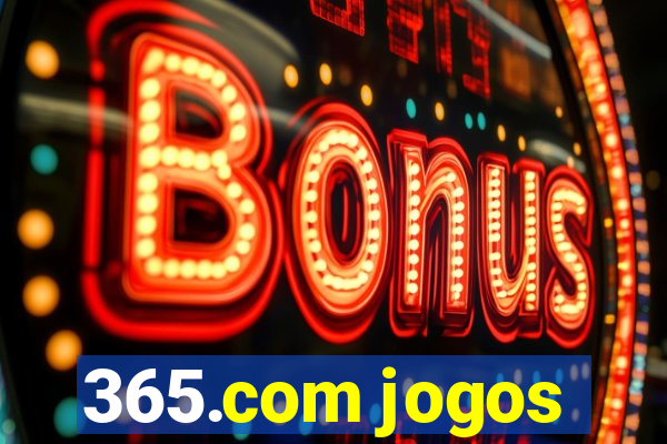 365.com jogos