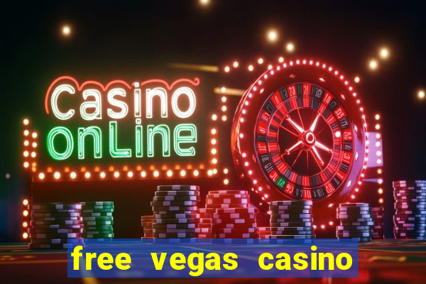 free vegas casino slot games