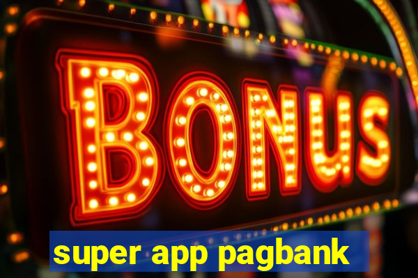 super app pagbank