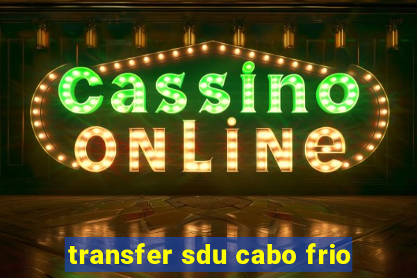 transfer sdu cabo frio