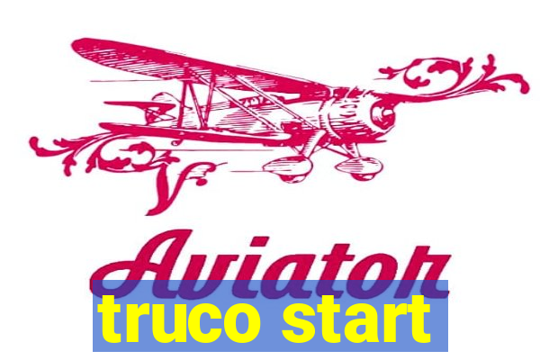 truco start