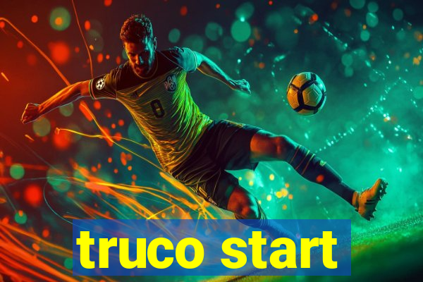 truco start