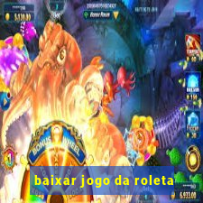 baixar jogo da roleta