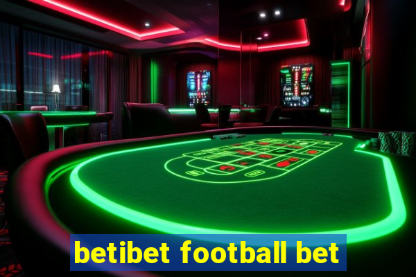 betibet football bet