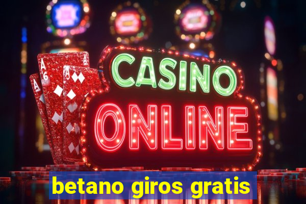 betano giros gratis