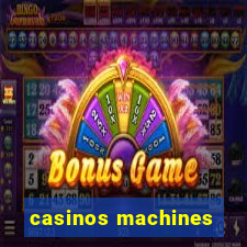 casinos machines