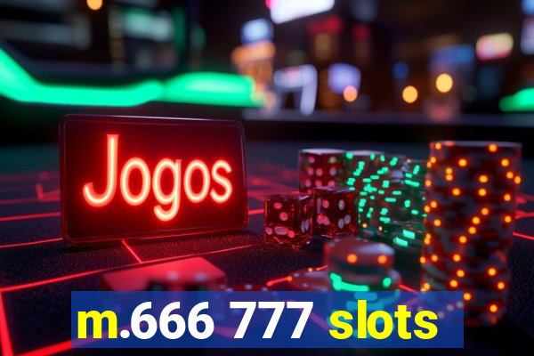 m.666 777 slots