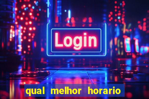 qual melhor horario para jogar o rato