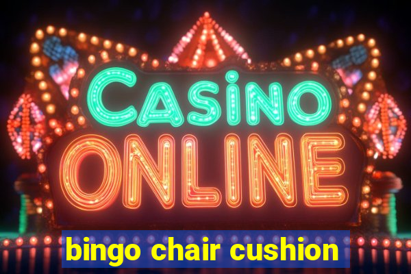 bingo chair cushion