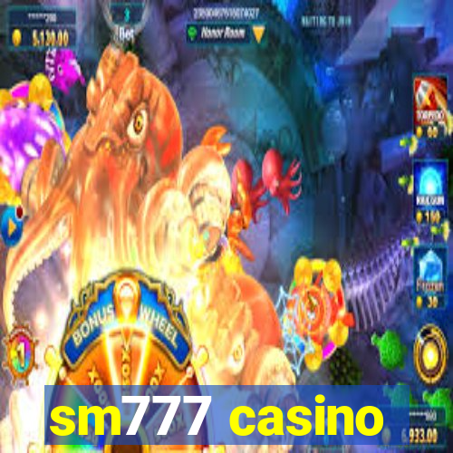 sm777 casino