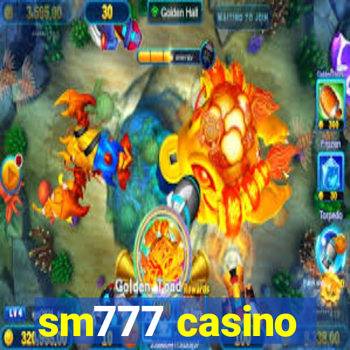 sm777 casino