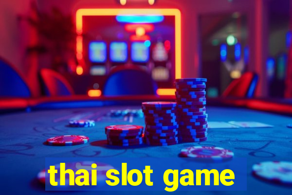 thai slot game