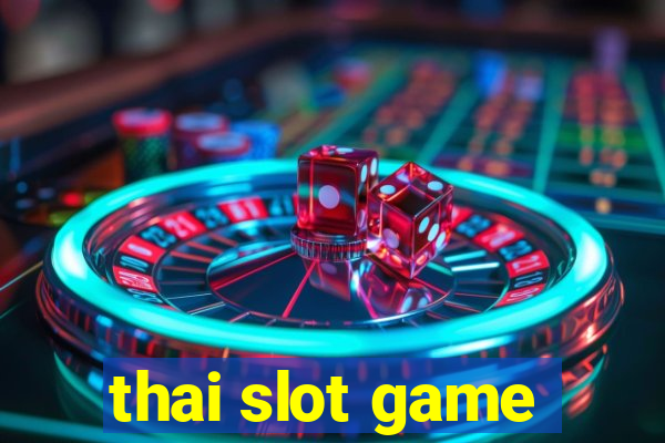 thai slot game