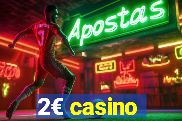 2€ casino