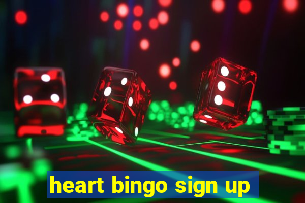 heart bingo sign up