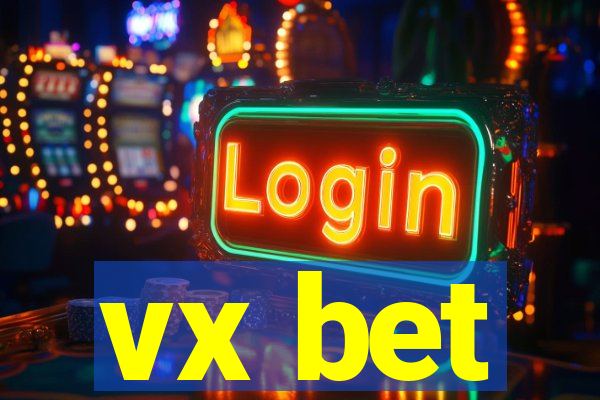 vx bet