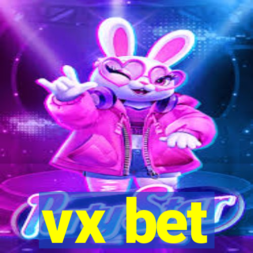 vx bet