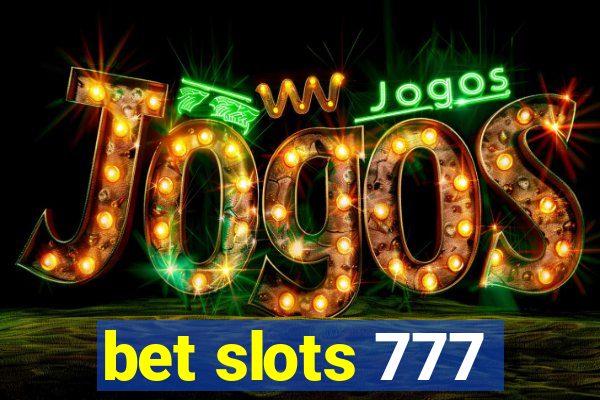 bet slots 777