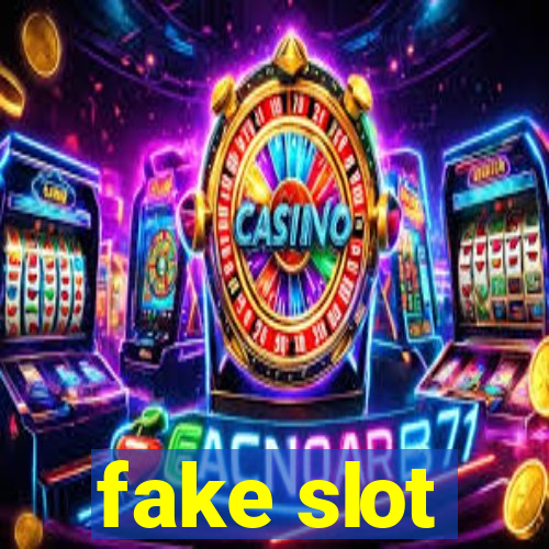 fake slot