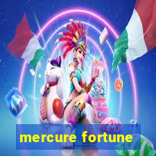 mercure fortune