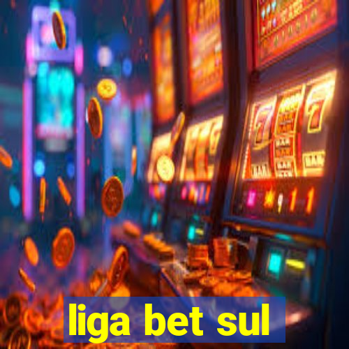 liga bet sul