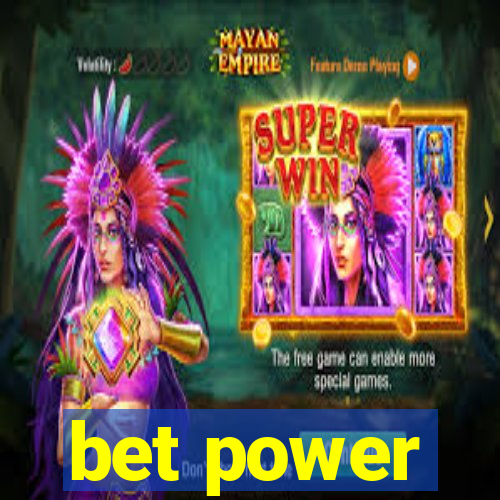 bet power