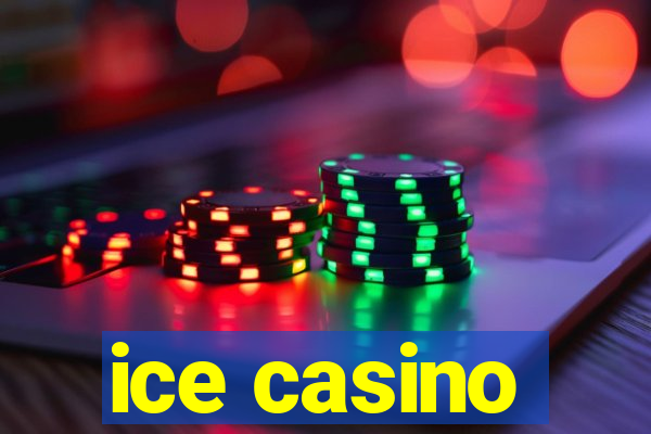 ice casino