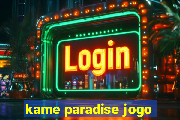 kame paradise jogo