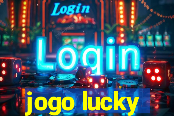 jogo lucky