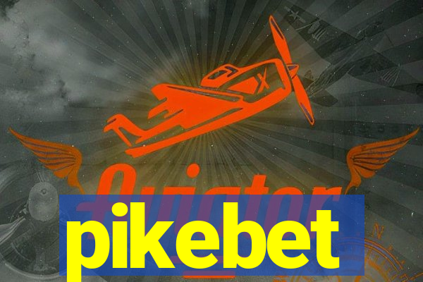 pikebet