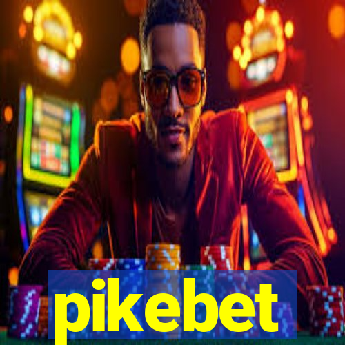 pikebet