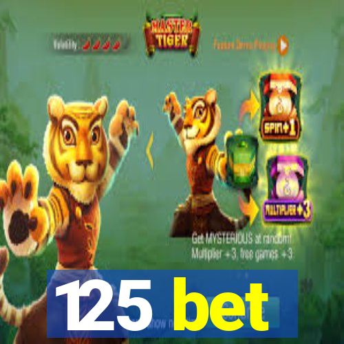 125 bet